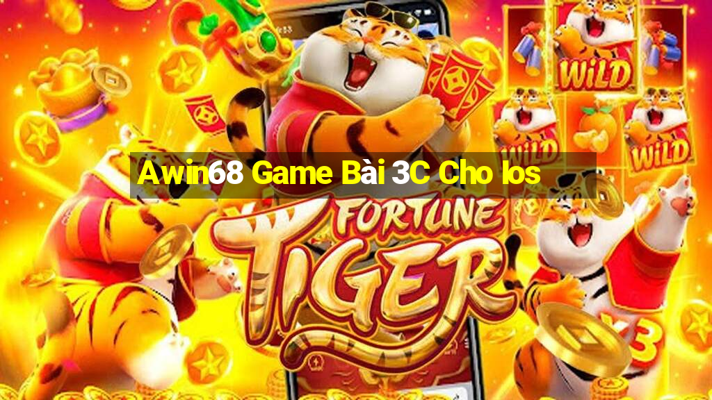 Awin68 Game Bài 3C Cho Ios