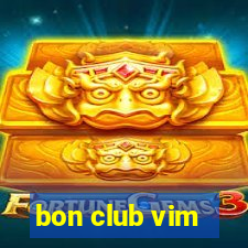 bon club vim