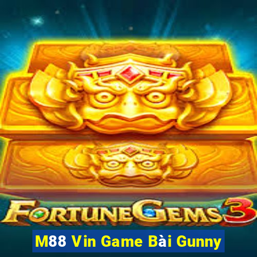 M88 Vin Game Bài Gunny