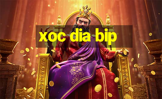 xoc dia bip