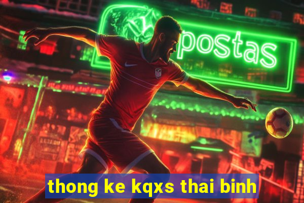 thong ke kqxs thai binh