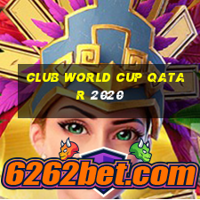 club world cup qatar 2020