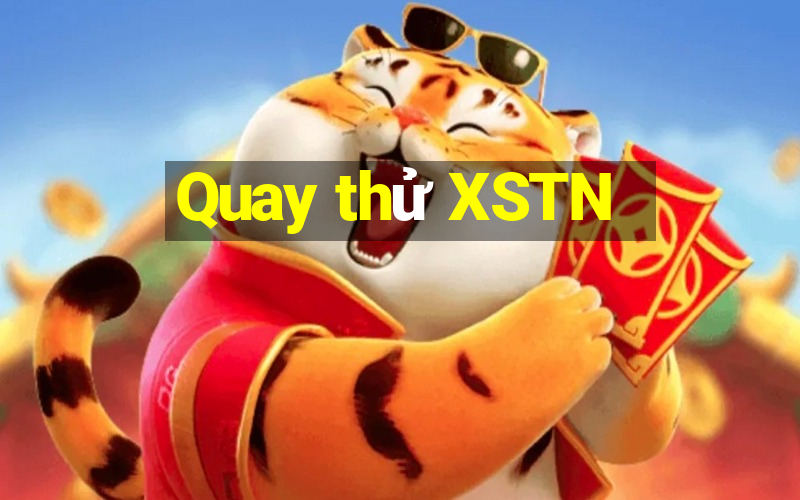 Quay thử XSTN