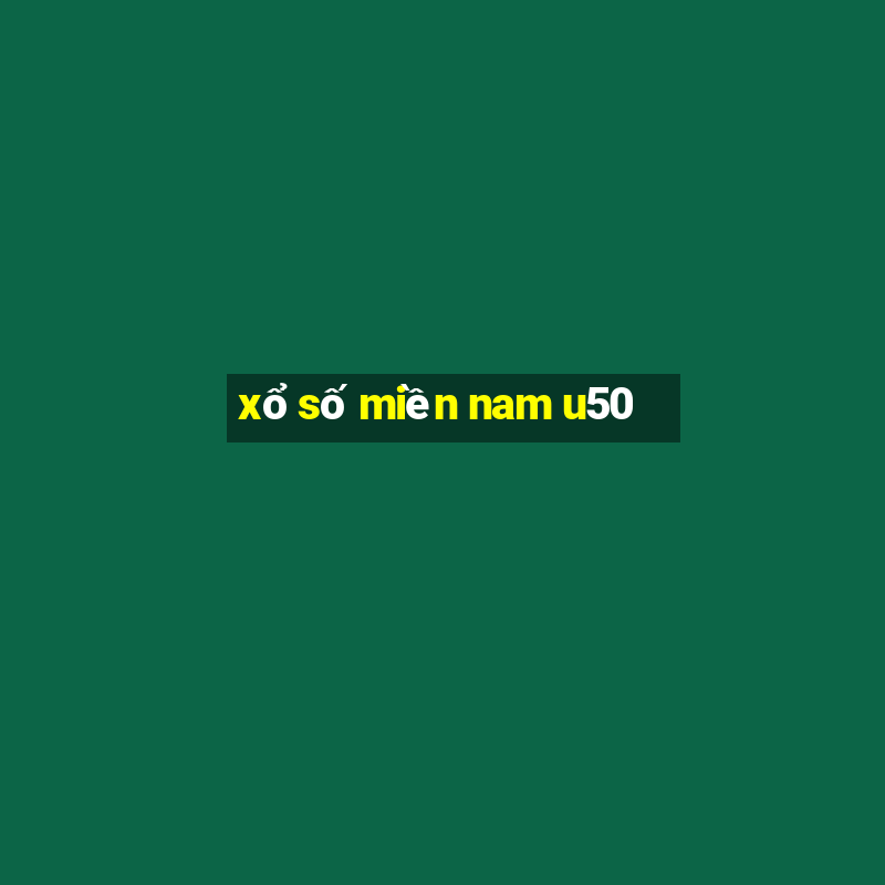 xổ số miền nam u50