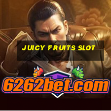 juicy fruits slot