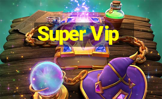 Super Vip