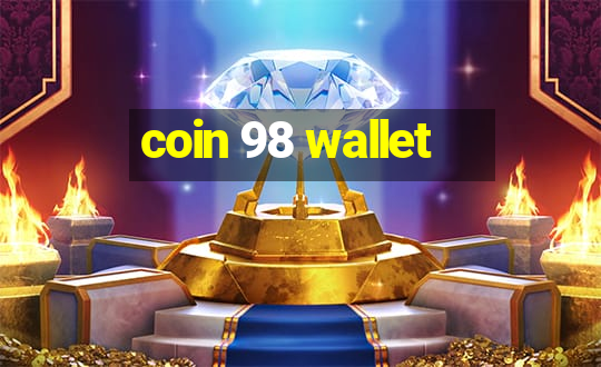 coin 98 wallet