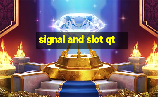 signal and slot qt