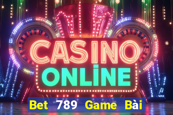 Bet 789 Game Bài Xì Lát