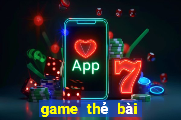 game thẻ bài hay ios