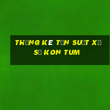 thống kê tần suất xổ số kon tum