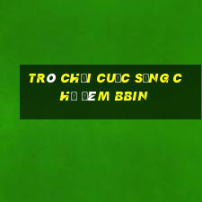 Trò chơi cuộc sống chợ đêm bbin