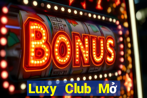 Luxy Club Mở Trò Chơi Ô Tô