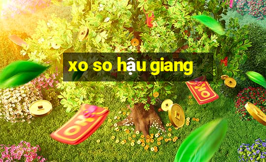 xo so hậu giang