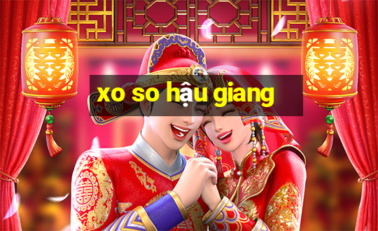 xo so hậu giang