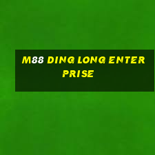 M88 DING LONG ENTERPRISE