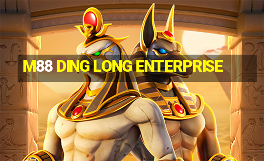 M88 DING LONG ENTERPRISE