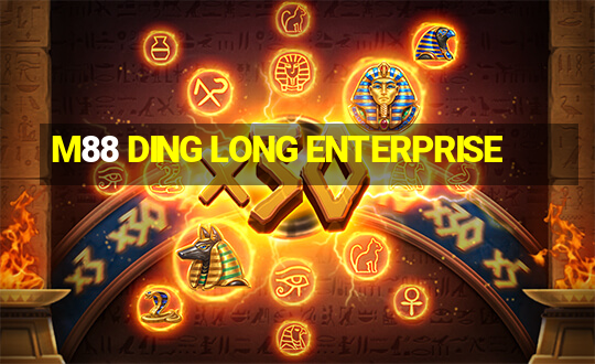 M88 DING LONG ENTERPRISE