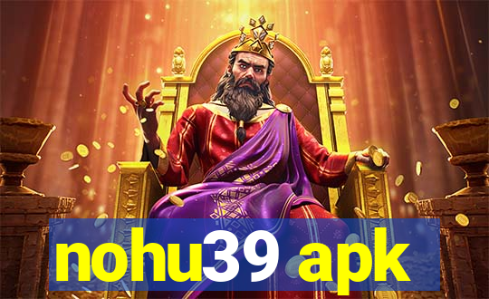 nohu39 apk