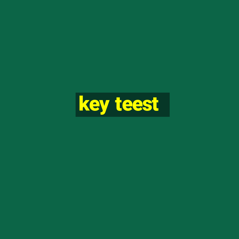 key teest