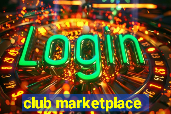 club marketplace