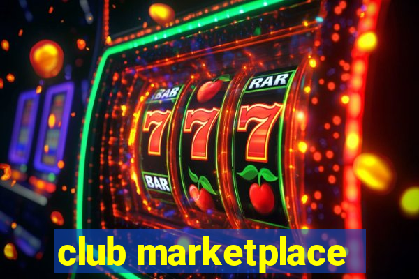 club marketplace