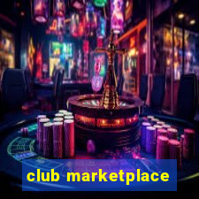 club marketplace