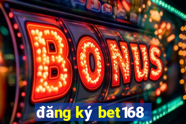 đăng ký bet168