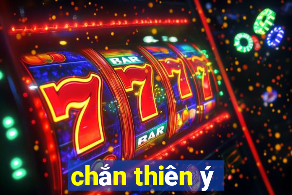 chắn thiên ý