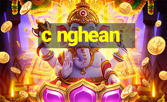 c nghean