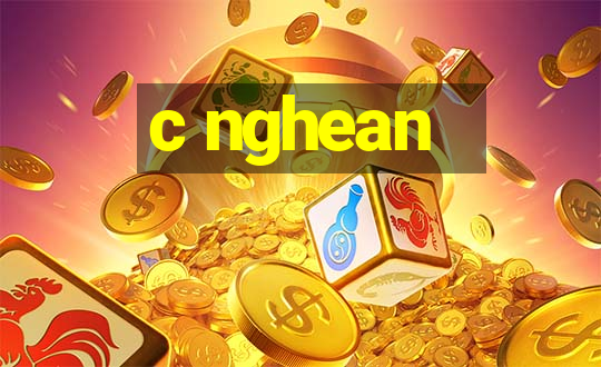 c nghean