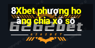 8Xbet phượng hoàng chia xổ số