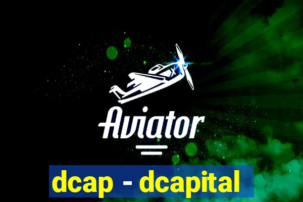 dcap - dcapital