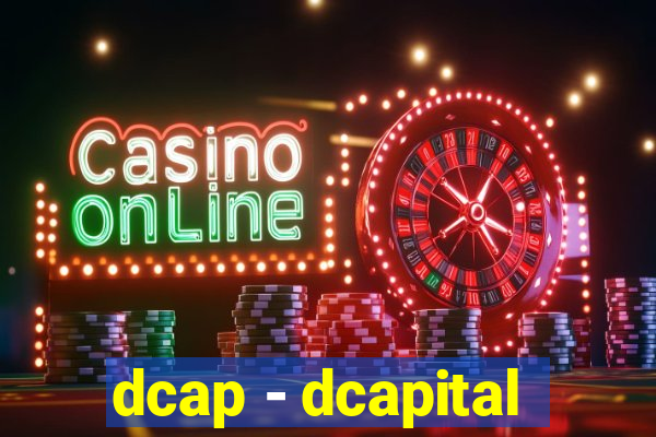 dcap - dcapital