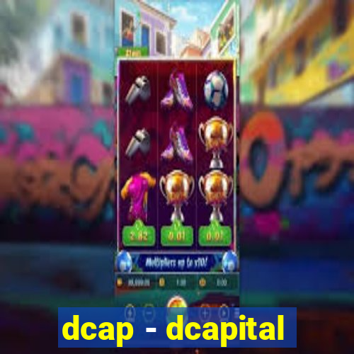 dcap - dcapital