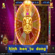 hinh nen tu dong thay doi