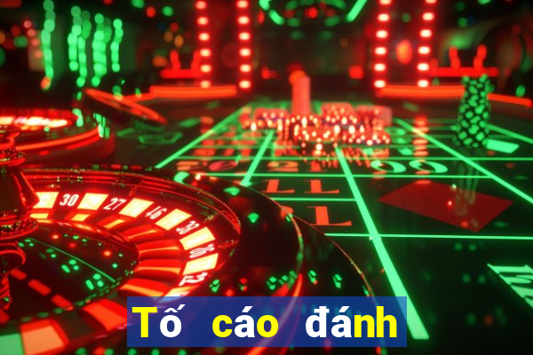 Tố cáo đánh bạc online