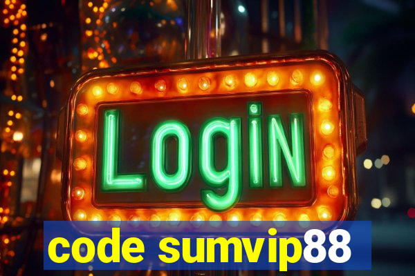 code sumvip88