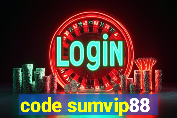 code sumvip88