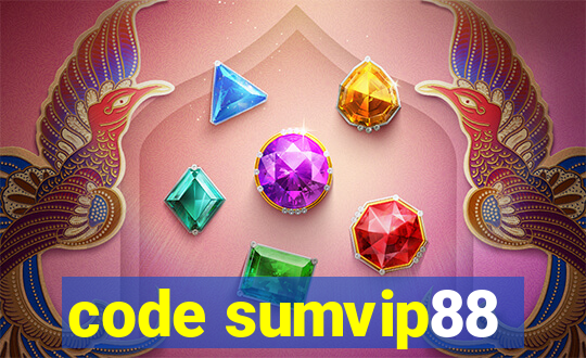 code sumvip88