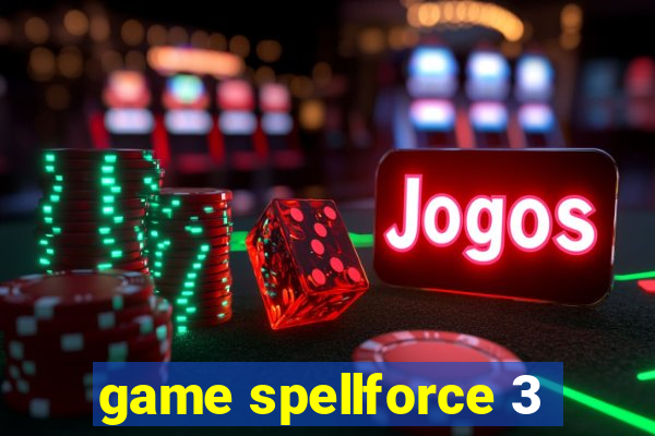 game spellforce 3