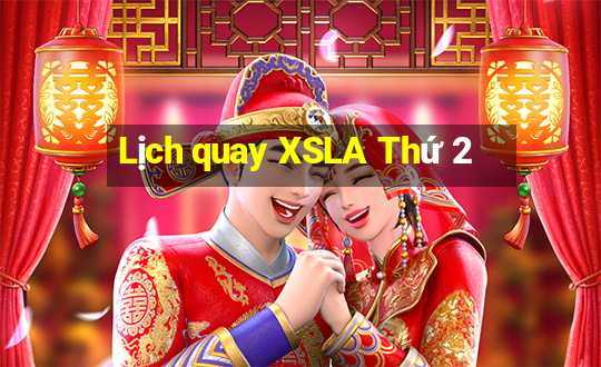 Lịch quay XSLA Thứ 2