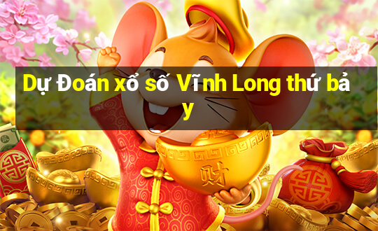 Dự Đoán xổ số Vĩnh Long thứ bảy