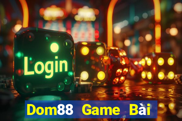 Dom88 Game Bài Tặng Code