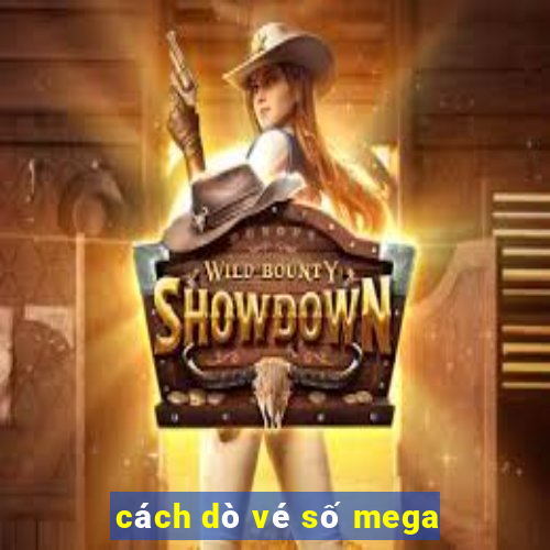 cách dò vé số mega