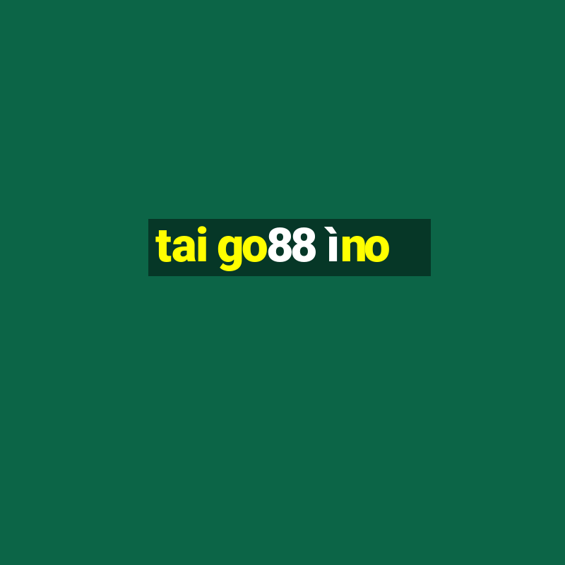 tai go88 ìno