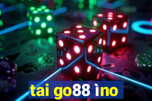 tai go88 ìno