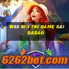 W88 Giải trí game bài Dabao