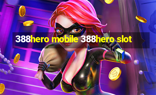 388hero mobile 388hero slot