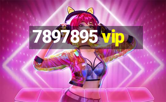 7897895 vip